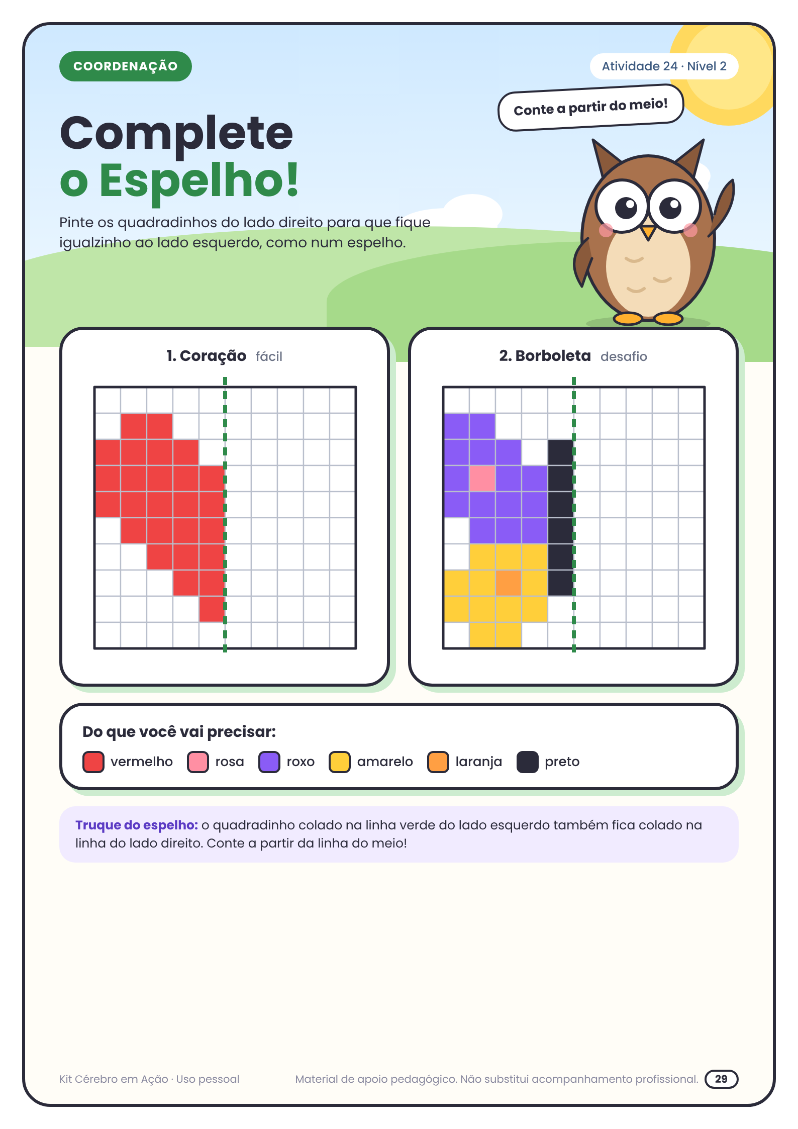 Complete o Espelho - Coordenação das Duas Mãos